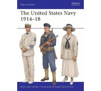Brian Lane Herder – The United States Navy 1914-18 – Men-at-Arms – Tascabile
