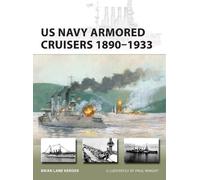 Brian Lane Herder US Navy Armored Cruisers 1890-1933 (Tascabile) New Vanguard
