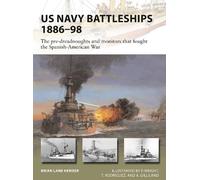 Brian Lane Herder US Navy Battleships 1886-98 (Tascabile) New Vanguard