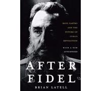 Brian Latell After Fidel (Tascabile)