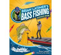 Brian Latimer’s Bass Fishing Activity Book