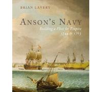Brian Lavery Anson's Navy (Copertina rigida)
