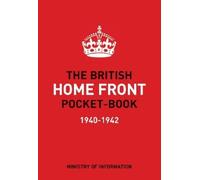 Brian Lavery The British Home Front Pocket-Book (Copertina rigida)