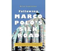 Brian Lawrenson Following Marco Polo's Silk Road (Tascabile)