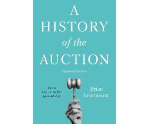 Brian Learmount A History of the Auction (Copertina rigida)