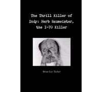 Brian Lee Tucker The Thrill Killer of Indy (Copertina rigida)
