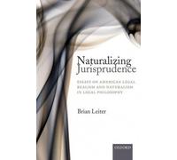 Brian Leiter Naturalizing Jurisprudence (Tascabile)