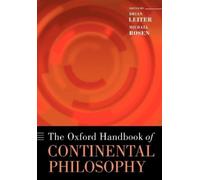 Brian Leiter The Oxford Handbook of Continental Philosophy (Tascabile)
