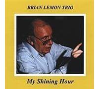Brian Lemon Trio - My Shining Hour