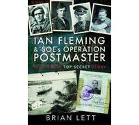 Brian Lett Ian Fleming and SOE's Operation POSTMASTER (Tascabile)