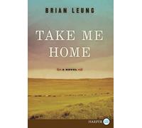 Brian Leung Take Me Home Large Print (Tascabile)