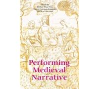 Brian Levy Performing Medieval Narrative (Copertina rigida)