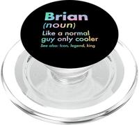 Brian Like A Normal Guy Only Cooler Legend King Nome PopSockets PopGrip per MagSafe