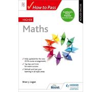 Brian Logan How to Pass Higher Maths, Second Edition (Tascabile)