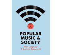 Brian Longhurst Danijela Bogdanovic Popular Music and Society (Tascabile)