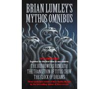 Brian Lumley Brian Lumley’s Mythos Omnibus I (Tascabile)