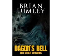 Brian Lumley Dagon's Bell and Other Discords (Tascabile)