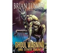 Brian Lumley Ghoul Warning and Other Omens (Tascabile)