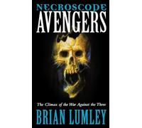 Brian Lumley Necroscope: Avengers (Tascabile) Necroscope: E-Branch Trilogy