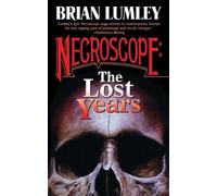 Brian Lumley Necroscope: The Lost Years (Tascabile) Necroscope: The Lost Years