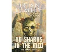 Brian Lumley No Sharks in the Med and Other Stories (Tascabile)