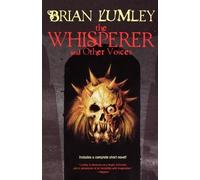 Brian Lumley The Whisperer and Other Voices (Tascabile)
