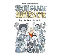 Brian Lynch Sixth Grade Superstar (Tascabile)