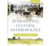 Brian M. Howell Jenell Paris Introducing Cultural Anthropology (Tascabile)