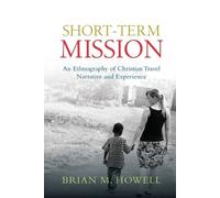 Brian M. Howell Short-Term Mission (Tascabile)
