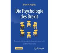 Brian M. Hughes Die Psychologie des Brexit (Tascabile)