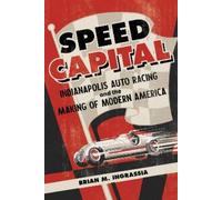 Brian M. Ingrassia Speed Capital (Tascabile) Sport and Society