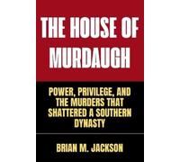 Brian M Jackson The House Of Murdaugh (Tascabile)