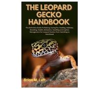 Brian M Luft The Leopard Gecko Handbook (Tascabile)