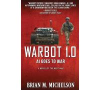 Brian M Michelson Warbot 1.0 (Tascabile)