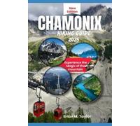 Brian M Taylor Chamonix Hiking Guide 2025 (Tascabile)