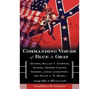 Brian M. Thomsen Commanding Voices of Blue & Gray (Tascabile)