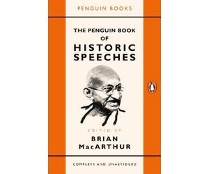 Brian MacArthur The Penguin Book of Historic Speeches (Tascabile)