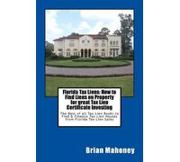 Brian Mahoney Florida Tax Liens (Tascabile)