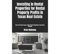 Brian Mahoney Investing In Rental Properties for Rental Property Pro (Tascabile)