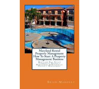Brian Mahoney Maryland Rental Property Management How To Start A Pro (Tascabile)