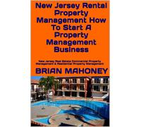 Brian Mahoney New Jersey Rental Property Management How To Start A P (Tascabile)