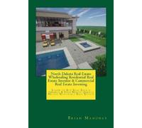 Brian Mahoney North Dakota Real Estate Wholesaling Residential Real (Tascabile)