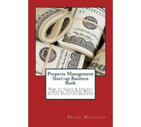 Brian Mahoney Property Management Start-up Business Book (Tascabile)