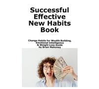 Brian Mahoney Successful Effective New Habits Book (Tascabile)