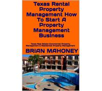 Brian Mahoney Texas Rental Property Management How To Start A Proper (Tascabile)