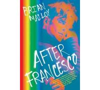 Brian Malloy After Francesco (Tascabile)