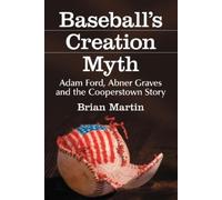 Brian Martin Baseball's Creation Myth (Tascabile)