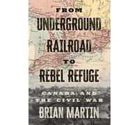 Brian Martin From Underground Railroad to Rebel Refuge (Tascabile)