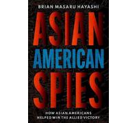 Brian Masaru Hayashi – Asian American Spies – Copertina rigida