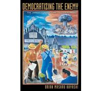Brian Masaru Hayashi Democratizing the Enemy (Tascabile)